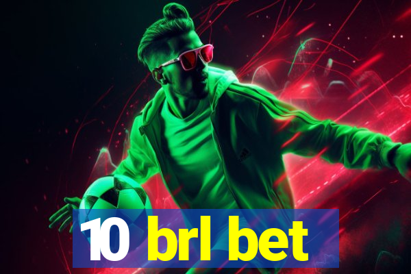 10 brl bet