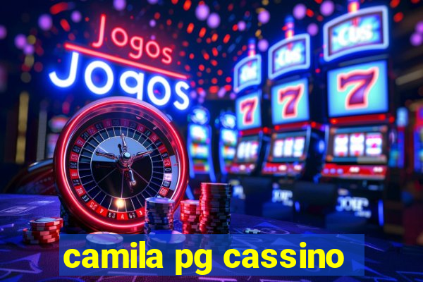 camila pg cassino