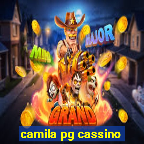 camila pg cassino