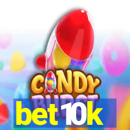 bet10k