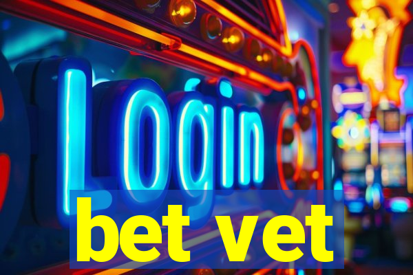 bet vet