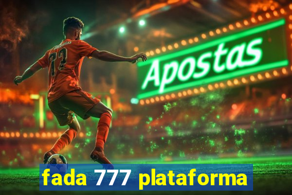 fada 777 plataforma