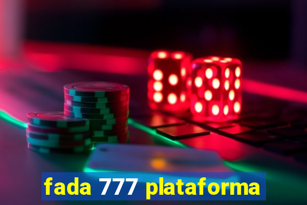 fada 777 plataforma