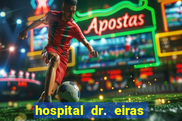 hospital dr. eiras em botafogo