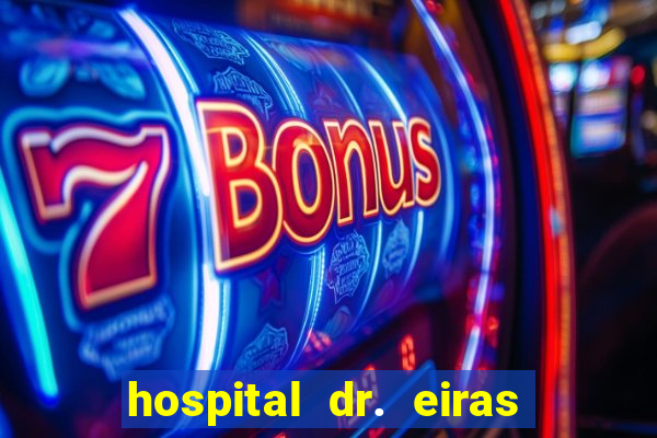 hospital dr. eiras em botafogo