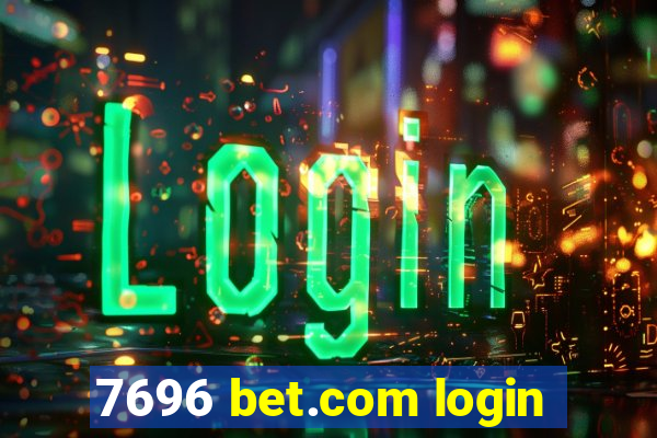 7696 bet.com login