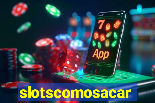 slotscomosacar