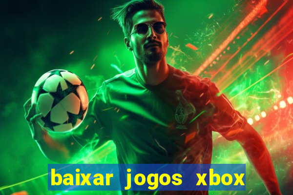 baixar jogos xbox 360 usando utorrent