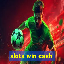 slots win cash