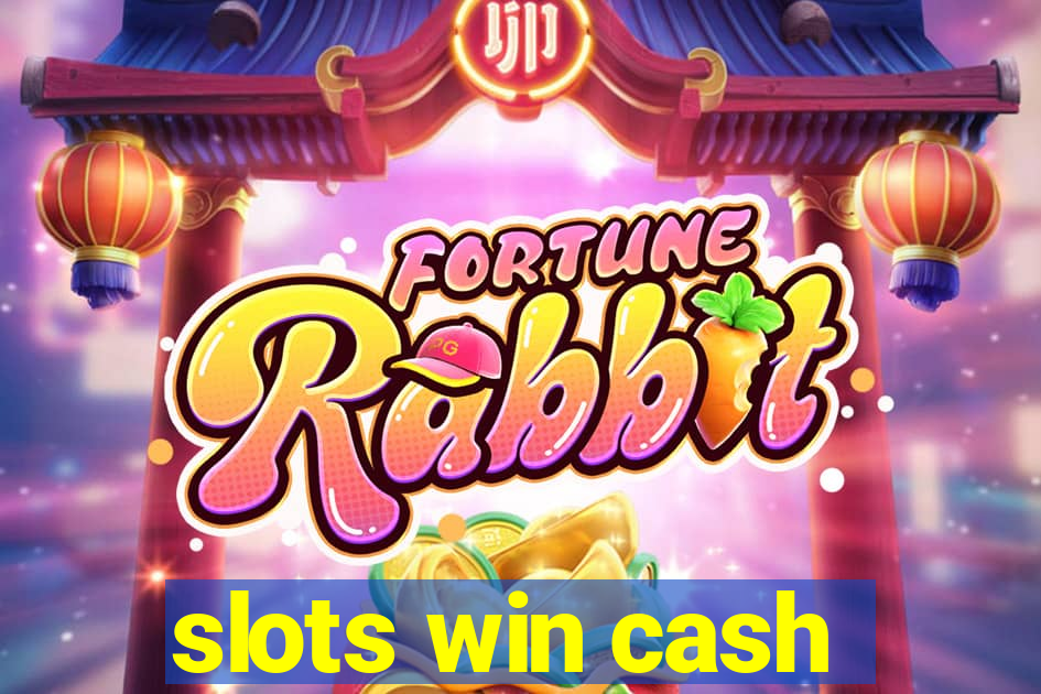 slots win cash