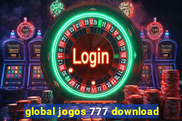 global jogos 777 download