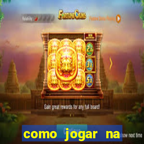 como jogar na plataforma do tigre