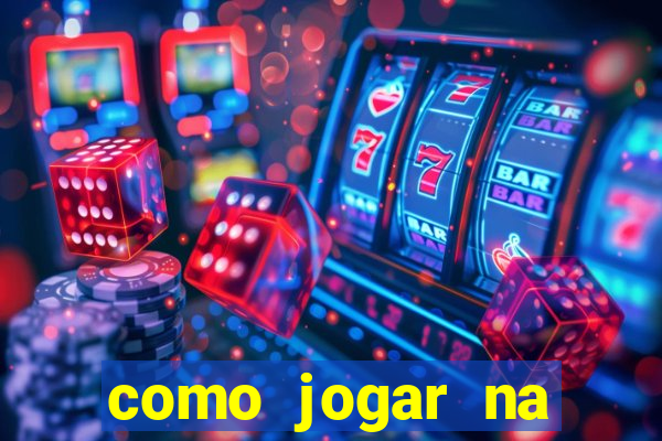 como jogar na plataforma do tigre