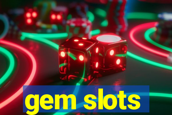 gem slots