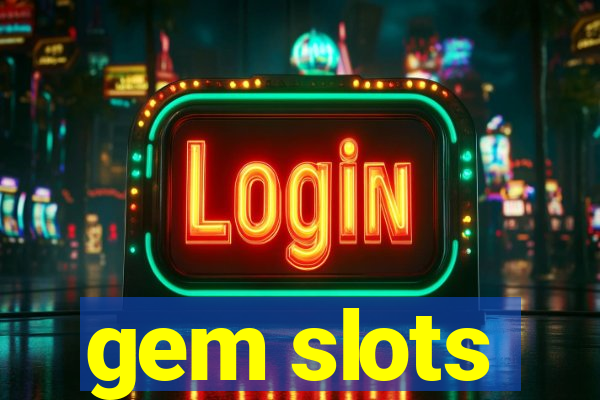 gem slots