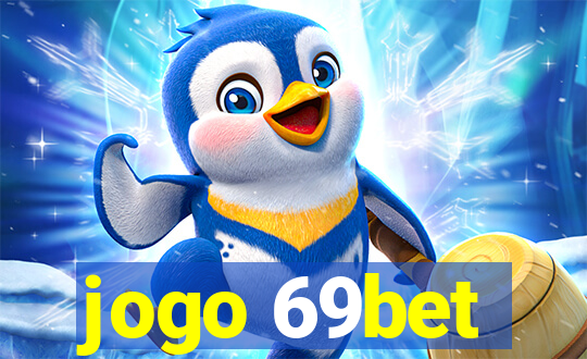 jogo 69bet