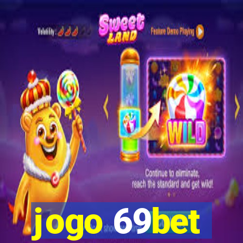 jogo 69bet