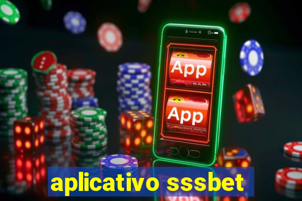 aplicativo sssbet