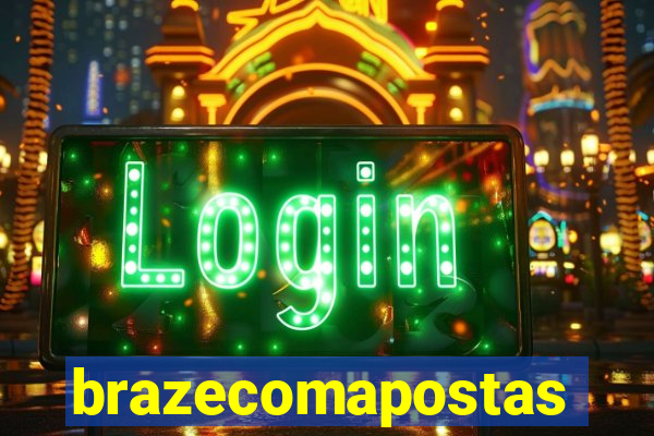 brazecomapostas