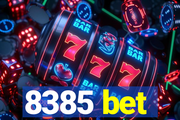 8385 bet