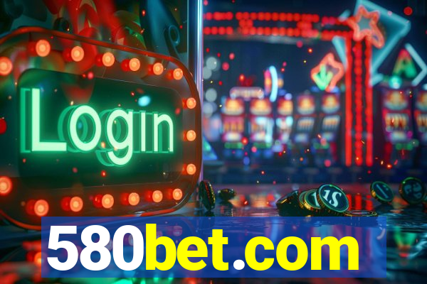 580bet.com