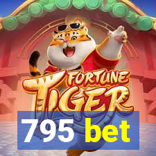 795 bet