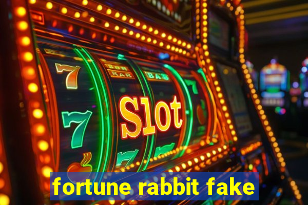 fortune rabbit fake