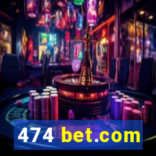 474 bet.com