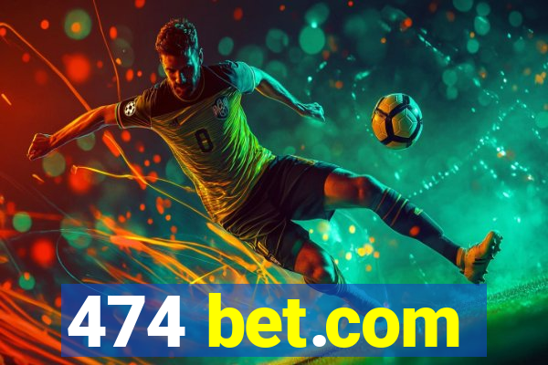 474 bet.com