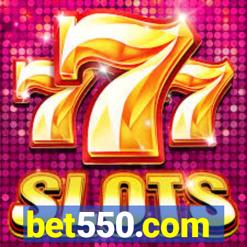 bet550.com