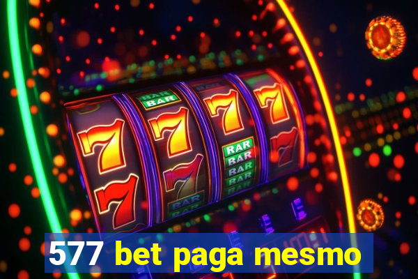 577 bet paga mesmo