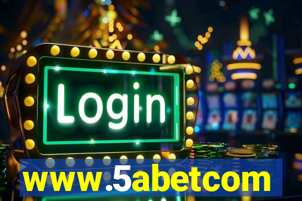 www.5abetcom