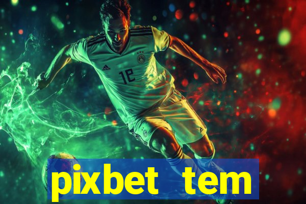 pixbet tem pagamento antecipado