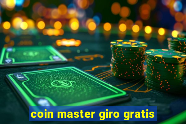 coin master giro gratis