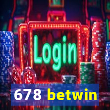 678 betwin