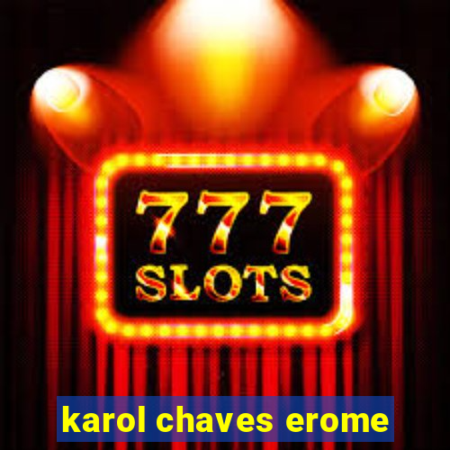 karol chaves erome