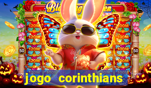 jogo corinthians vai passar aonde