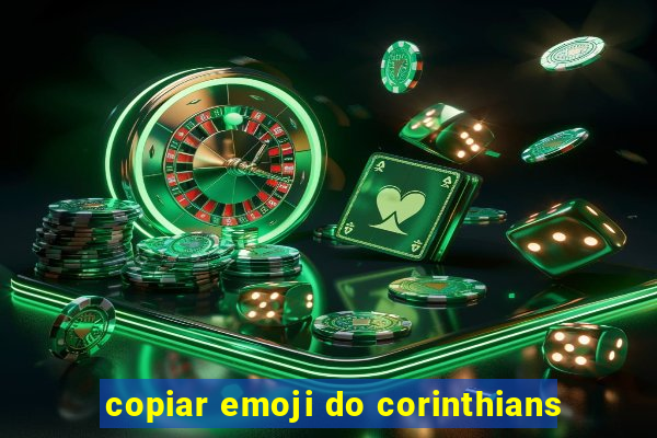 copiar emoji do corinthians