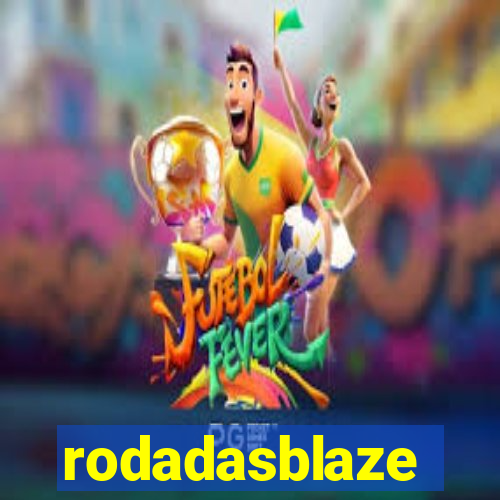 rodadasblaze