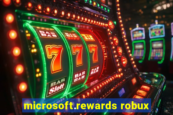 microsoft.rewards robux