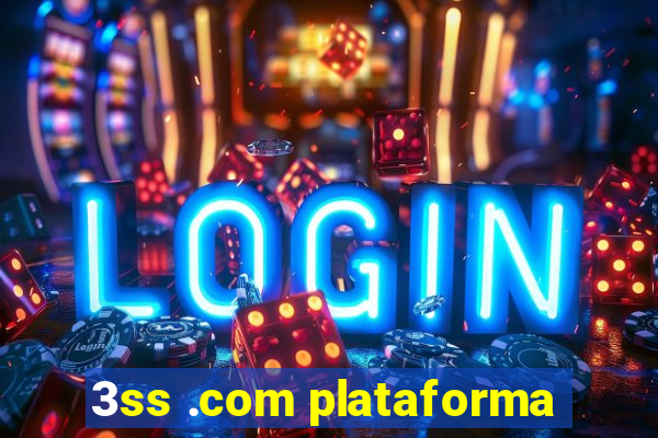 3ss .com plataforma