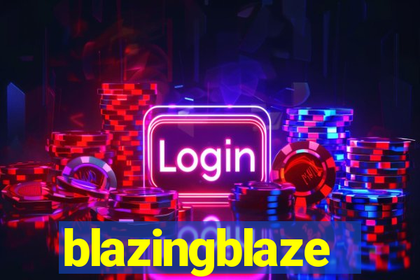 blazingblaze