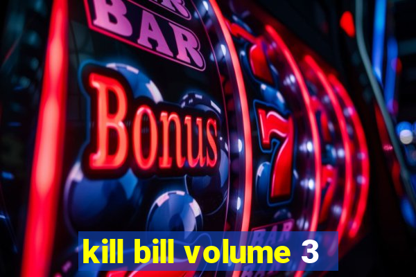 kill bill volume 3