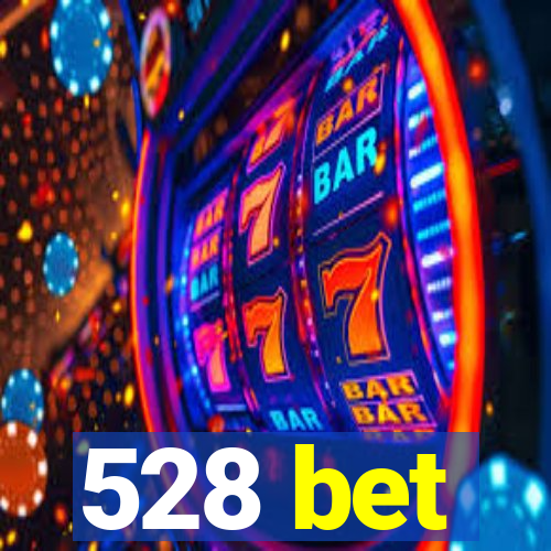 528 bet