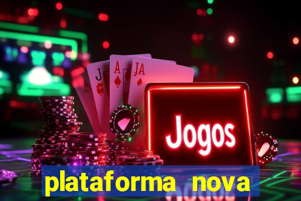 plataforma nova pagando bet