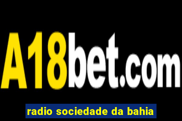 radio sociedade da bahia