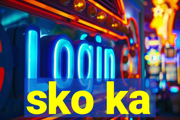 sko ka