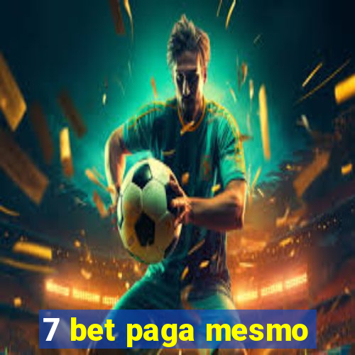 7 bet paga mesmo