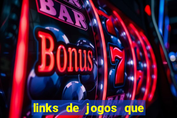 links de jogos que ganha dinheiro