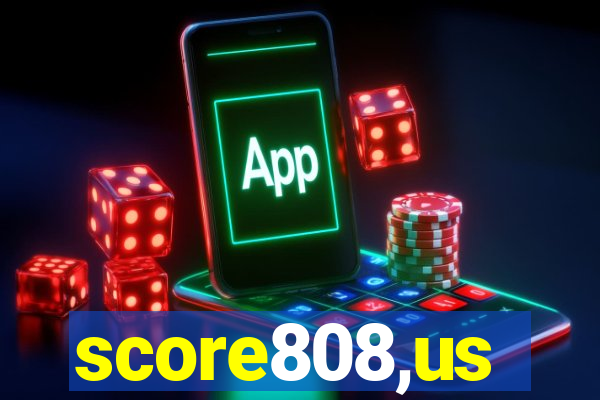 score808,us